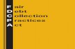 Fair Debt Collection Practices Act - Livinglies's Weblog · PDF fileTHE FAIR DEBT COLLECTION PRACTICES ACT As amended by Pub. L. 109-351, §§ 801-02, ... The term “debt collector”
