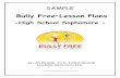 Lesson Plans - bullyfree.combullyfree.com/files/products/HighSchoolLessonPlans--Sophomore... · This free permission to copy the handouts and worksheets does not allow for systematic