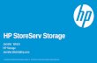 HP StoreServ Storage -  · PDF fileHP StoreServ Storage . ... (Data Domain) Service-refined Storage 3PAR HP Converged Storage ... Virtual Volume Abstraction 32MB and