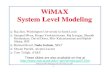 WiMAX System Level Modelingjain/talks/ftp/gc07.pdf · NS2 simulation model ... OFDM, Handover ... WiMAX System Level Modeling Keywords: System-Level Simulation Methodology, ...