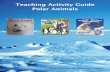 Teaching Activity Guide Polar Animals - Arbordale · PDF file · 2014-12-01Teaching Activity Guide Polar Animals photo credit: ... What is a polar bear? Where do polar bears live?