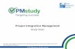 Project Integration Management - · PDF fileWhat is Project Integration Management? ... *These definitions are taken from the Glossary of the Project Management Institute, ... Project