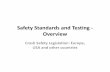 Safety Standards and Testing Overviewweb.iitd.ac.in/~achawla/public_html/736/Regulations_v1.pdf · Safety Standards and Testing ‐ Overview ... • Catalogue of regulations that