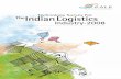 Technology Survey For TheIndianLogistics Industry … Survey for The Indian Logistics Industry ... India’s emergence in the global business landscape has given a boost to the domestic