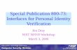 Special Publication 800-73: Interfaces for Personal Identity Verification · PDF fileSpecial Publication 800-73: Interfaces for Personal Identity Verification Jim Dray. NIST NPIVP