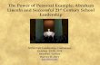 The Power of Personal Example: Abraham Lincoln … Power of Personal Example: Abraham Lincoln and Successful 21st Century School Leadership NESA Fall Leadership Conference October