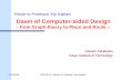 ISPD 2013 Dawn of Computer-aided · PDF fileDawn of Computer-aided Design - from Graph-theory to Place and Route ... – Network Analysis and Topological Degree of Freedom ... Constraint
