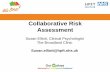 Collaborative Risk Assessment - University of Kent · PDF filecollaborative risk assessment and ... Seamus used to spend a lot of time hanging out on the river bank in town, drinking