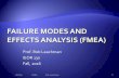 Prof. Rob Leachman IEOR 130 Fall, 2016 - Home | UC ...ieor.berkeley.edu/~ieor130/Failure Modes and Effects Analysis (FMEA... · •Design FMEA – examines the functions of a component,