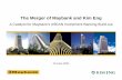 The Merger of Maybank and Kim Eng 4 Offer Price S$3.10 in cash per Kim Eng share – Premium of 15% to last closing price (5 January 2011) and 28% to 1-month VWAP Aggregate transaction