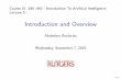 Introduction and Overview - Computer Scienceab1544/fall2016/440/lecture1.pdf · Introduction and Overview Abdeslam Boularias ... Cognitive science became a separate discipline with