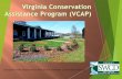Virginia Conservation Assistance Program Overview - Area I...CBIG Grant Steering Committee New VCAP Coordinator Webinar and further technical trainings Kevin McLean kevin.mclean@vaswcd.org