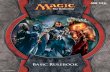 Basic Rulebook - Wizards of the Coast - Wizards · PDF fileBasic Rulebook Illus. Brad Rigney ... In the Magic ™ game, you are ... contains the spells you know and the creatures you