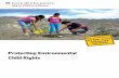 Protecting Environmental Child Rights - Terre des · PDF filefriendly lifestyle. Children’s rights direct the focus of environmen- ... 2 Protecting Environmental Child Rights terre
