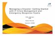 Managing a Disaster: Getting Started with IT Crisis ... · PDF filewith IT Crisis Management and Emergency Response Teams ... Join us to learn more about managing a crisis ... •