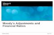 Moody’s Adjustments and Financial Ratios · PDF file» Because of the contractual nature of pension obligations, we view the pension liability as "debt - like". » Thus, we classify