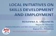 LOCAL INITIATIVES ON SKILLS DEVELOPMENT … INITIATIVES ON SKILLS DEVELOPMENT AND EMPLOYMENT ... TESDA is the leading partner in the development of the ... 6 to 10 million jobs