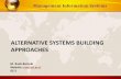ALTERNATIVE SYSTEMS BUILDING APPROACHES - …rasti.iut.ac.ir/.../files_course/mis...systems_building_approaches.pdfManagement Information Systems rasti.iut.ac.ir •Alternative Systems-Building