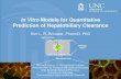 In Vitro Models for Quantitative Prediction of ... Vitro Models for Quantitative Prediction of Hepatobiliary Clearance ... Right hepatic duct Left hepatic duct ... Mass balance needs
