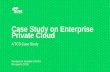 Case Study on Enterprise Private Cloud - SUSE Linux Study on Enterprise Private Cloud ... Operating System: Linux Physical Devices ... • Build Hybrid Cloud solution by integrating