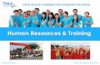 Human Resources & Training - TMA Solutions · PDF fileYOUR QUALITY PARTNER FOR SOFTWARE SOLUTIONS TMA Solutions   Human Resources & Training