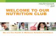 WELCOME TO OUR NUTRITION CLUB - Weeblymyscteamnzau.weebly.com/uploads/8/2/9/7/8297166/nc... · Polynesia South Africa 32 Centers Colombia ... **Starbuck’s 40 Herbalife Nutrition