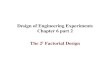 Design of Engineering Experiments The 2k Factorial Designhaalshraideh/Courses/IE710/ch06part2.pdf · Example of an Unreplicated 2k Design • A chemical product is produced in a pressure