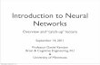 Introduction to Neural Networks - University of …vision.psych.umn.edu/users/kersten/kersten-lab/courses/...Introduction to Neural Networks September 14, 2011 Professor Daniel Kersten