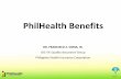 PhilHealth Benefits - PAGBA - PAGBA – Official Website ...pagba.com/wp-content/uploads/2013/07/PHIC-benefits_pagba-final.pdf · 6 Cholecystectomy 31,000 ... Except dialysis (500