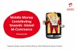 Mobile Money Contributing Towards Global M-Commerce 2015/Presentations... · Mobile Money Contributing Towards Global M-Commerce ... deployments are in sub-Saharan Africa ... Case