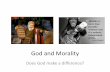 God and Morality - Langara iWebiweb.langara.bc.ca/rjohns/files/2017/10/4_God_Morality.pdf · Theocentric morality • ZTheocentric moral views make such a ... ^step fathers usually