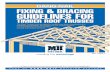 FIXING & BRACING GUIDELINES FOR - Engtruss … & BRACING GUIDELINES FOR TIMBER ROOF TRUSSES The Roof Trusses you are about to install have been manufactured to engineering standards.