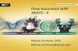 Flow Assurance with ANSYS - II · PDF fileFlow assurance Flow assurance Slug flow Hydrates Wax ... • Eulerian model for dispersed flow regime ... Review of various flow assurance
