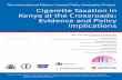 The International Tobacco Control Policy ... - ITC Project taxation in Kenya and project the effects of recent ... use tobacco taxes as a policy tool to improve ... on the CIF (cost,
