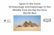 Spies in the sand Archaeology and Espionage in the Middle ... · PDF filethe numbering system still used for the stones ... (expert on Ancient Egypt) ... went on to be trained as an