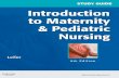 Introduction to Maternity & Pediatric Nursing · PDF fileBy mastering the content of your Introduction to Maternity & Pediatric Nursing textbook, ... The human body in health and illness