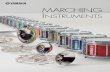 MARCHING INSTRUMENTS - Yamaha Corporation PERCUSSION 4 Yamaha offers an extensive lineup of marching drums, from high-end instruments with refined sound and playability to basic models