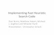 Implementing Fast Heuristic Search Code - unibas.chai.cs.unibas.ch/.../01_implementing_fast_heuristic_search_code.pdfImplementing Fast Heuristic Search Code Etan Burns, Matthew Hatem,