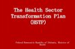 The Health Sector Transformation Agendas - INDEPTH …indepth-network.org/iscs/isc2015presentations/Ethiopia... ·  · 2015-12-02The Health Sector Transformation Plan (HSTP) Federal