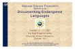 NSF Documenting Endangered Languages Workshop, … Workshop Oct07... · The idea Summer school “Language ... Evaluation report to the ... NSF Documenting Endangered Languages Workshop,