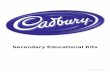 Secondary Educational Kits - Cadbury Australia · PDF fileGo Back in Time with Cadbury ... Four cocoa beans could buy you a pumpkin and 10 beans ... company shares its love of chocolate