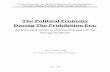 The Political Economy During The Prohibition Era · PDF file2/3/2015 · Political Economy during the Prohibition Era: ... making strategies of the city’s ... that the war should