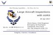 Large Aircraft Inspections with sUAS - JTEG Aircraft Inspections with sUAS 25 Apr 2017 War-Winning Capabilities … On Time, On Cost Chris Eaton, Chief Engineer Emerging Technologies