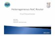 Heterogeneous NoC Router - Technionwebee.technion.ac.il/vlsi/Projects/Archive/2012/Moti_Tomer.pdf · Background –Homogeneous NoC • The SoC units communicate through a network