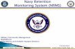 Navy Retention Monitoring System (NRMS) Counselor/CCS-2016-Brief...Navy Retention Monitoring System (NRMS) Unclassified Military Community Management ... • Reporting Options •