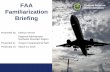 FAA Familiarization Briefing - Oregon · PDF file3/13/2015 · FAA Familiarization Briefing Presented by: Kathryn Vernon ... air traffic within designated airspace, along airways,