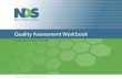 Quality Assessment Workbook - · PDF fileQuality Assessment Workbook. ... go to the Quality Management chapter of It’s Your Business1. ... and undertaking regular self-review of