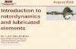 Introduction to rotordynamics and lubricated - …rotorlab.tamu.edu/me626/Notes_pdf/Notes00 Introduction.pdf · Introduction to rotordynamics and lubricated elements. 2 Turbomachinery