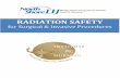Radiation Safety 3 - Perioperative RN Fellowship - …perioperativernfellowship.weebly.com/uploads/9/1/1/9/...Radiation Safety for Surgical & Invasive Procedures 3 Purpose The purpose