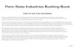 Penn State Industries Bushing Book State Industries Bushing Book HOW TO USE THIS DOCUMENT Welcome to the Bushing Book from Penn State Industries. This document covers bushings…